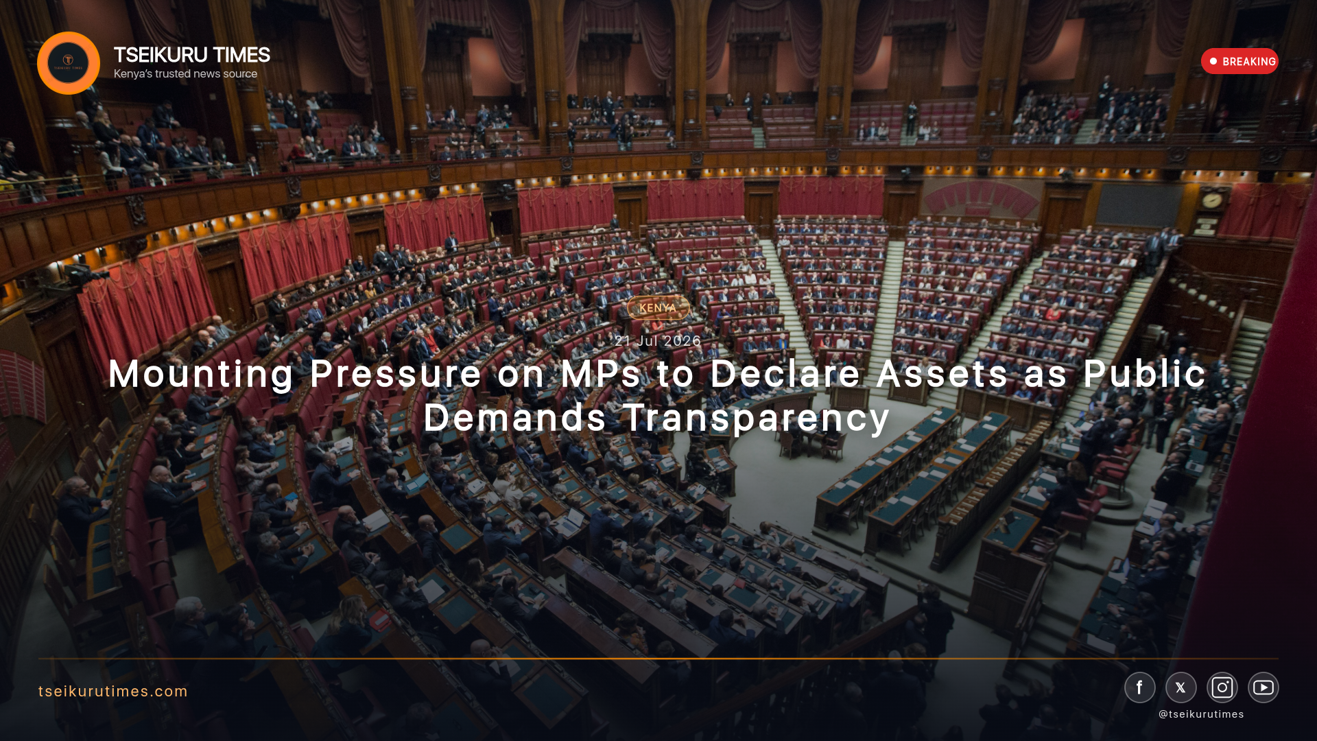 Mounting Pressure on MPs to Declare Assets as Public Demands Transparency