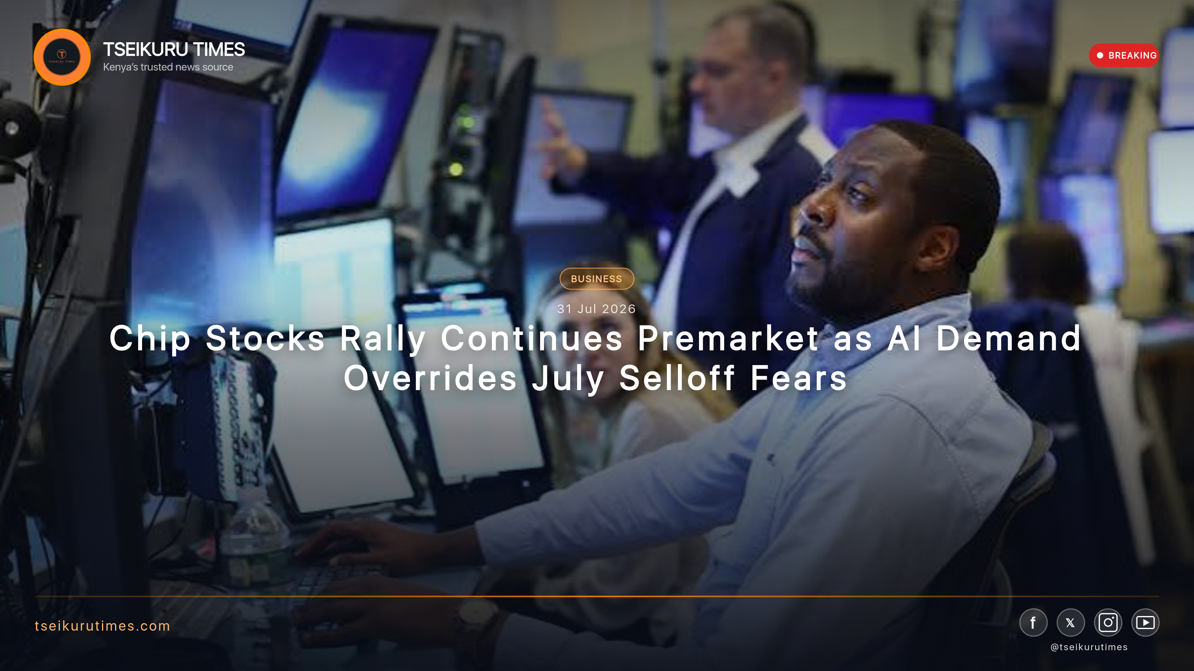 Chip Stocks Rally Continues Premarket as AI Demand Overrides July Selloff Fears